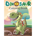 Dinosaur Coloring Book: Cute and Fun Dinosaur Colouring Book for Kids & Toddlers, Preschoolers, Childrens Activity Books Ages 4-8 - Paperback